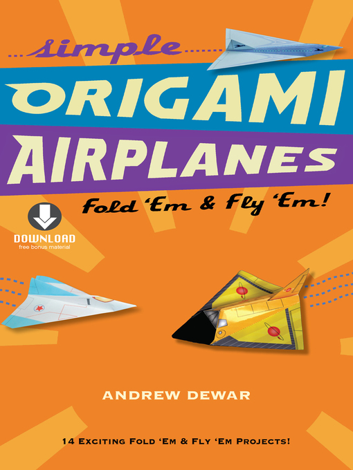 Title details for Simple Origami Airplanes by Andrew Dewar - Wait list
